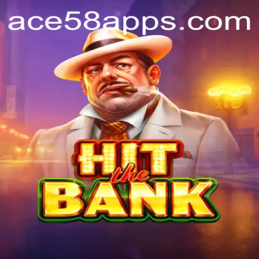 HitTheBank: Dive into the Thrilling World of ACE58