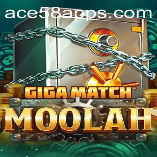 Exploring GigaMatchMoolah: The Ultimate Gaming Experience with ACE58